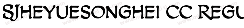 SJheyuesonghei cc Regular字体转换